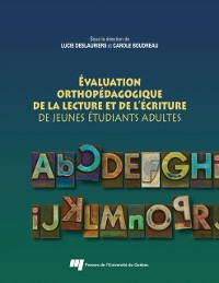 Cover Évaluation orthopédagogique de la lecture et de l''écriture de jeunes étudiants adultes