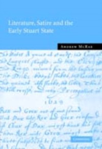 Cover Literature, Satire and the Early Stuart State