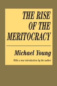 Cover The Rise of the Meritocracy