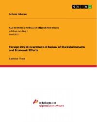 Cover Foreign Direct Investment. A Review of the Determinants and Economic Effects
