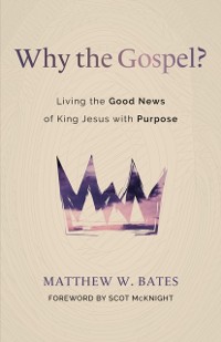Cover Why the Gospel?