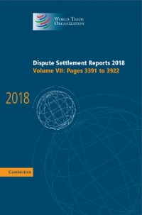 Cover Dispute Settlement Reports 2018: Volume 7, Pages 3391 and 3922