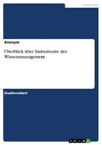 Cover Überblick über Instrumente des Wissensmanagement