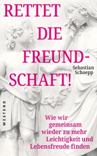 Cover Rettet die Freundschaft!