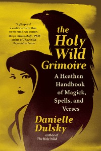 Cover The Holy Wild Grimoire