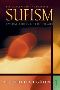 Cover Key Concepts In Practice Of Sufism Vol 1