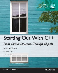 Cover Starting Out with C++ from Control Structures through Objects, Brief Version, Global Edition