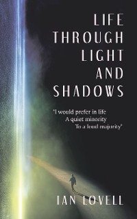 Cover Life Through Light and Shadows