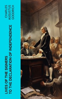 Cover Lives of the Signers to the Declaration of Independence
