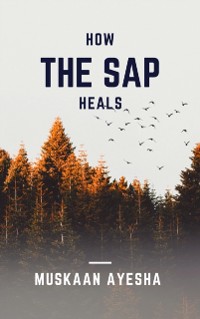 Cover How the Sap Heals