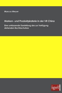 Cover Marken- und Produktpiraterie in der VR China