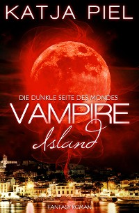 Cover Vampire Island - Die dunkle Seite des Mondes (Band 1)