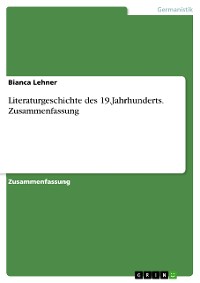 Cover Literaturgeschichte des 19.Jahrhunderts. Zusammenfassung