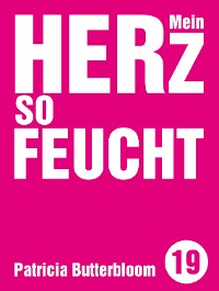 Cover Mein Herz so feucht