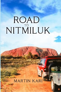 Cover Road to Nitmiluk