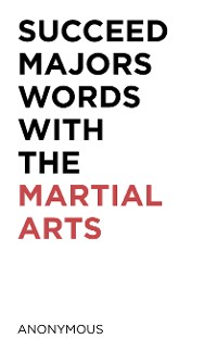 Cover Succeed Majors Words with the Martial Arts