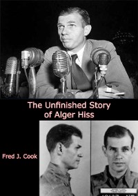 Cover Unfinished Story of Alger Hiss