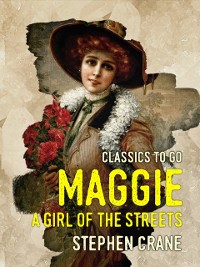 Cover Maggie A Girl of the Streets