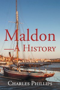 Cover Maldon—A History
