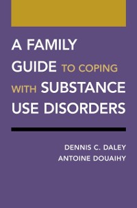Cover Family Guide to Coping with Substance Use Disorders