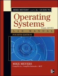 Cover Mike Meyers' CompTIA A+ Guide to 802 Managing and Troubleshooting PCs Lab Manual, Fourth Edition (Exam 220-802)