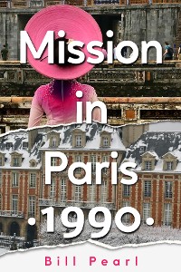 Cover Mission in Paris 1990