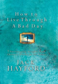 Cover How to Live Through A Bad Day