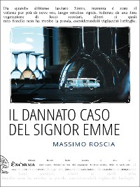 Cover Il dannato caso del Signor Emme