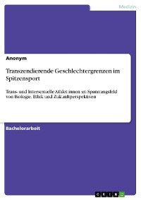 Cover Transzendierende Geschlechtergrenzen im Spitzensport