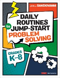 Cover Daily Routines to Jump-Start Problem Solving, Grades K-8