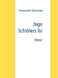 Cover Inge Schiölers liv
