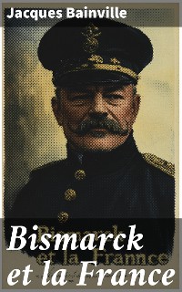 Cover Bismarck et la France