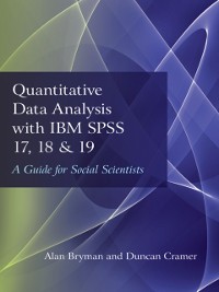 Cover Quantitative Data Analysis with IBM SPSS 17, 18 & 19