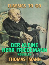 Cover Der kleine Herr Friedemann Novellen