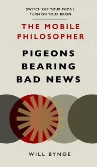 Cover Mobile Philosopher: Pigeons Bearing Bad News