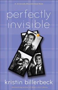 Cover Perfectly Invisible (My Perfectly Misunderstood Life Book #2)