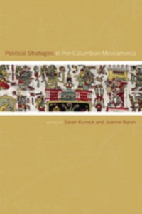 Cover Political Strategies in Pre-Columbian Mesoamerica