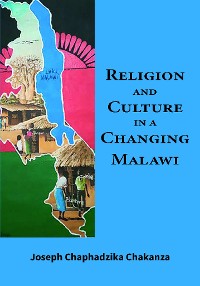 Cover Religion and Culture in a Changing Malawi