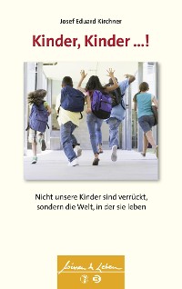 Cover Kinder, Kinder ...! (Wissen & Leben)