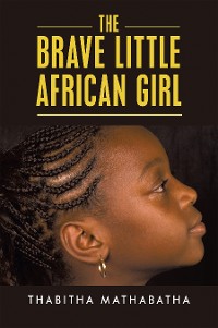 Cover The Brave Little African Girl