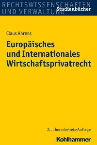 Cover Europäisches und Internationales Wirtschaftsprivatrecht