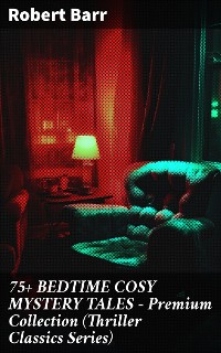 Cover 75+ BEDTIME COSY MYSTERY TALES - Premium Collection (Thriller Classics Series)