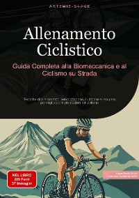 Cover Allenamento Ciclistico: Guida Completa alla Biomeccanica e al Ciclismo su Strada