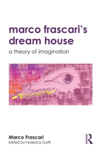 Cover Marco Frascari's Dream House