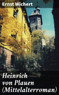Cover Heinrich von Plauen (Mittelalterroman)