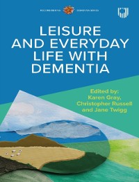 Cover Ebook: Leisure and Everyday Life with Dementia