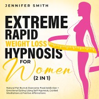 Cover Extreme Rapid Weight Loss Hypnosis For Women (2 in 1)