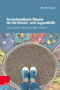 Cover Praxishandbuch Rituale für die Kinder- und Jugendhilfe