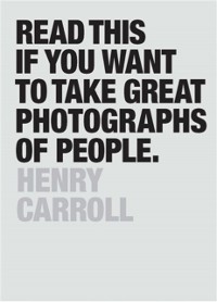Cover Read This if You Want to Take Great Photographs of People