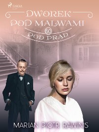 Cover Dworek pod Malwami 60 - Pod prąd